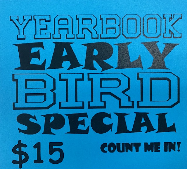 Yearbook Early Bird Special! Count Me In!